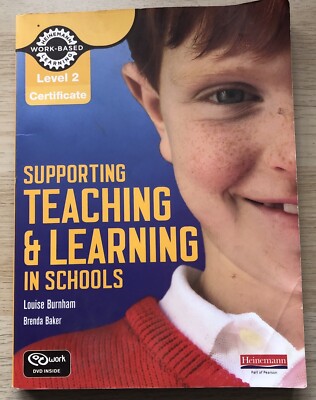 Level 2 Certificate in Supporting Teaching and Learning by Louise Burnham 