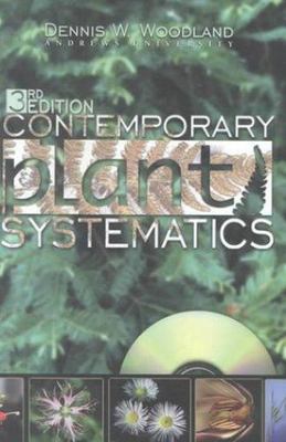 Contemporary Plant Systematics (3rd Edition) by Dennis W. Woodland