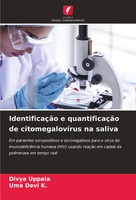 Divya Uppala (U. A.) | IdentificaçãO E QuantificaçãO De CitomegalovíRus Na...
