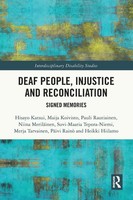 Deaf People, Injustice And Reconciliation | Signed Memories | Katsui (U. A.)