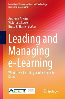 Leading and Managing e-Learning Anthony A. Piña