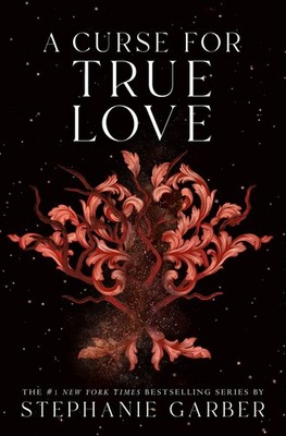 A Curse for True Love (Once Upon a Broken Heart)