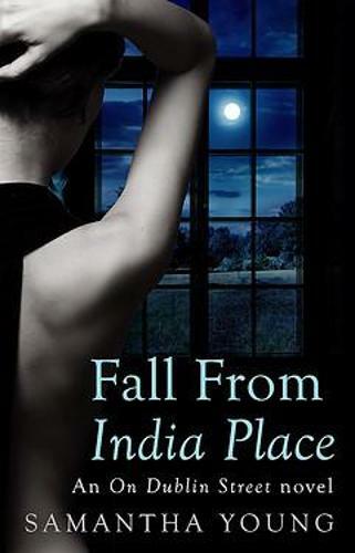 Fall From India Place (On Dublin Street), Samantha Young, New,