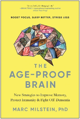 Marc Milstein, PhD The Age-Proof Brain (Copertina rigida)