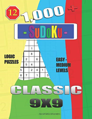 1,000 + Sudoku Classic 9x9: Logic puzzles easy - medium - Paperback NEW Holmes,