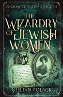 The Wizardry Of Jewish Women Gillian Polack Taschenbuch Kartoniert / Broschiert