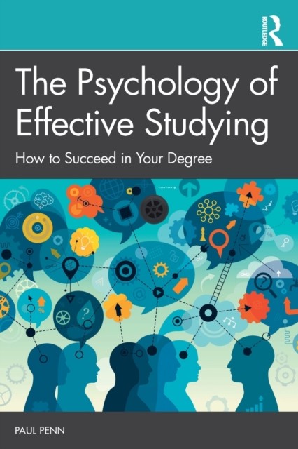 The Psychology of Effective Studying by Paul  Penn (Paperback Book)