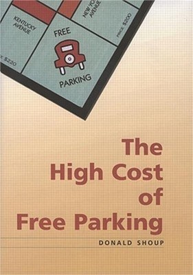 The High Cost of Free Parking: Updated Edition (Paperback or Softback)
