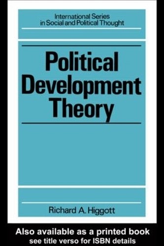 Political Development Theory by Richard Higgott - 9780415042901