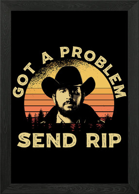 Got a Problem RIP Gerahmtes Wandbild Poster Leinwanddruck Bild