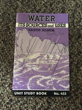 1939 “Water: Its Sources and Uses" Kristin Nilsson Study Book #455 Vintage