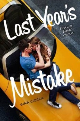 Last Year's Mistake - Paperback By Ciocca, Gina - VERY GOOD