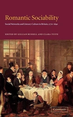 Romantic Sociability Social Networks and Literary Culture in Britain, 1770–1840 - Image 3