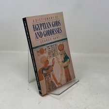 A dictionary of Egyptian gods and goddesses by George Hart
