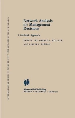 Network Analysis for Management Decisions - 9789400981737