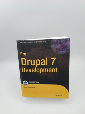 Pro Drupal 7 Development Todd Tomlinson John K. VanDyk Paperback Apress 2010