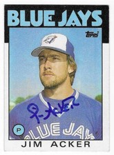 JIM ACKER 1986 TOPPS AUTOGRAPHED SIGNED # 569 TORONTO BLUE JAYS
