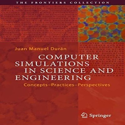 Computer Simulations in Science and Engineering Concepts - Practi