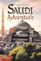 Samuel Bell | Saudi Adventure | Taschenbuch | Englisch (2019) | AuthorHouse
