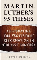 Martin Luther's 95 Theses Peter Dehaan Taschenbuch Kartoniert / Broschiert 2021
