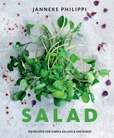 Salad | 100 Recipes For Simple Salads & Dressings | Janneke Philippi | Englisch