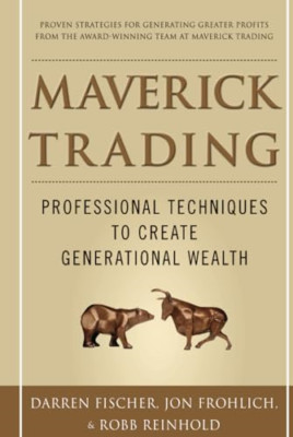Maverick Trading: Professional Techniques to Create Gen - HardBack NEW Fischer,