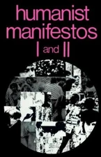 By Paul Kurtz - Humanist Manifestos I and II: 1st (first) Edition [Unknown