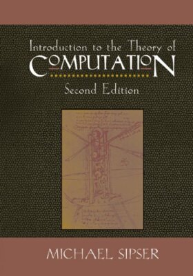 Introduction to the Theory of Computation   - by Michael Sipser