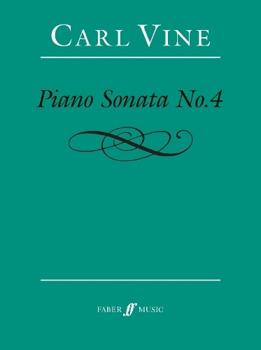 Piano Sonata No.4 by Carl Vine - 9780571542215
