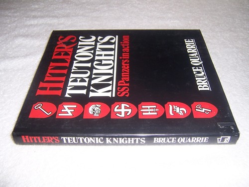 Hitler's Teutonic Knights : SS Panzers in Action by Bruce Quarrie hc/dj - Imagen 3 de 4