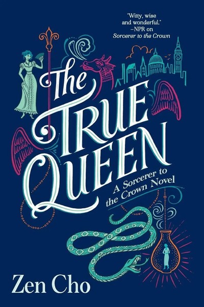 Zen Cho | The True Queen | Taschenbuch | Englisch (2019) | Ean 9780425283417-image