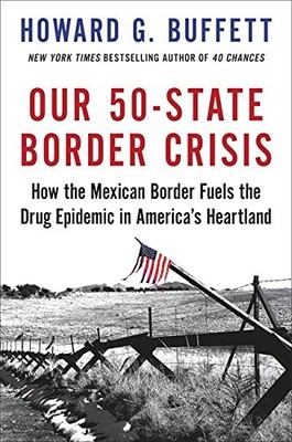 Our 50-State Border Crisis: How the Mexican Border Fuels the Drug Epidemic Acro