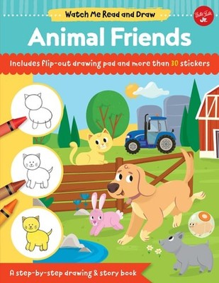 Watch Me Read and Draw: Animal Friends: A step-by-step drawing & story book, Cha