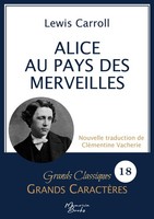 Alice Au Pays Des Merveilles En Grands CaractèRes, Lewis Carroll