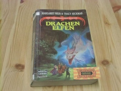 Die vergessenen Reiche - Drachenelfen. Fantasy Roman. Weis, Margaret und Tracy H
