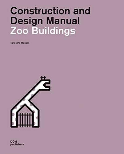 Zoo Buildings. Construction and Design Manual, Meuser 9783869226804 New*.