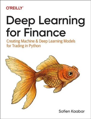 Deep Learning for Finance Sofien Kaabar Taschenbuch Englisch 2024 O'Reilly Media