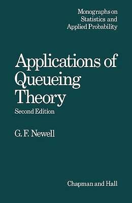 Application of Queueing Theory, 2nd Edition (Monographs on Statistics & Applied