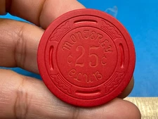 $.25-———MONTEREY CLUB-———-GARDENA  CALIFORNIA CASINO  CHIP———-—Z-4016