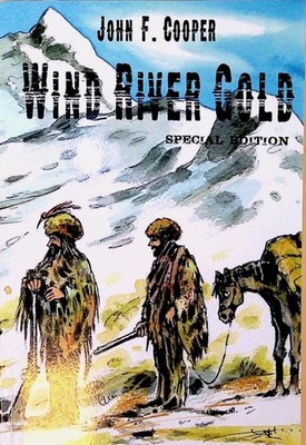 Wind River Gold (Special Edition): Historischer Western Cooper, John F.: