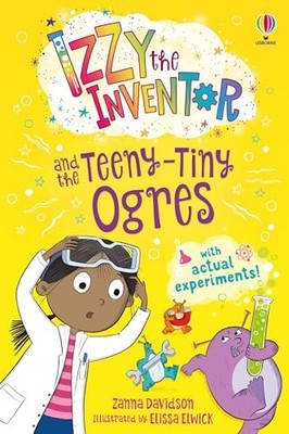 Izzy the Inventor and the Teeny Tiny..., Zanna Davidson