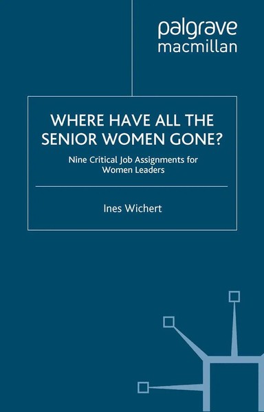 Ines Wichert | Where Have All The Senior Women Gone? | Taschenbuch | Englisch-image