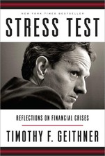 Stress Test: Reflections on Financial Crises - hardcover Geithner, Timothy