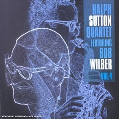 Ralph Sutton Quartet - Featuring Bob Wilber Vol.4 - Ralph Sutton Quartet CD VMVG