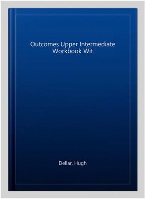 Outcomes Upper Intermediate Workbook Wit, Paperback by Dellar, Hugh, Brand Ne...