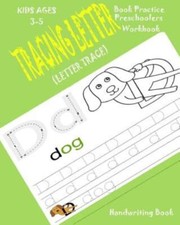 Tracing Letter Book: Practice Preschoolers Workbook Kids-Ages-3-5 Letter-Trace