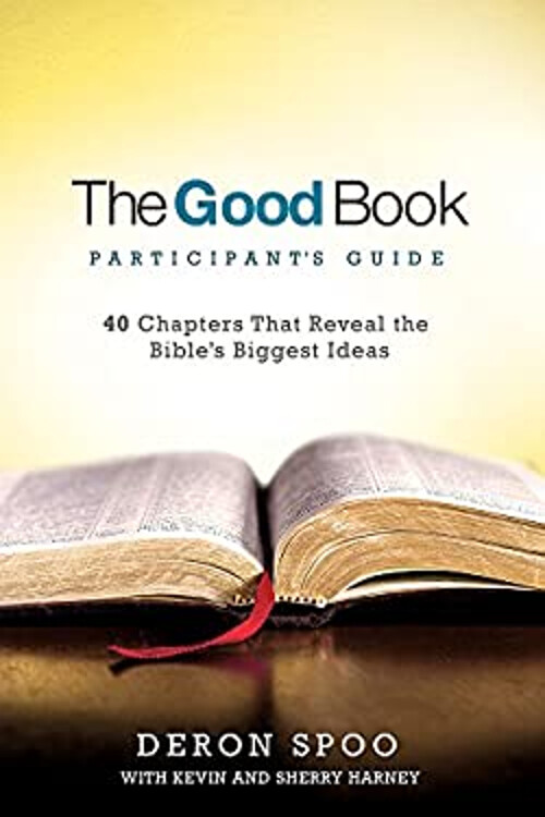 Explore 40 Revealing Chapters of the Bible with The Good Book Participant's Guide