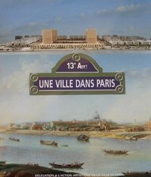 13e arrt:  une ville dans Paris von Langlois, Gille... | Buch | Zustand sehr gut
