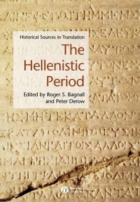 The Hellenistic Period: Historical Sources in Translation (Blackwell Sourceb...