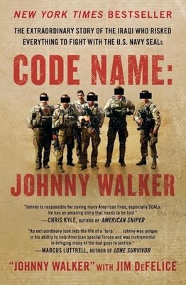 Code Name: Johnny Walker: The Extraordinary Story of by DeFelice, Jim 0062267566